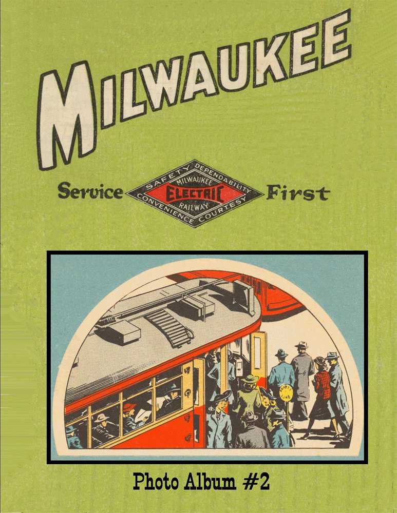 milwaukee electric photo album 2 by charles h damaske published in 2011